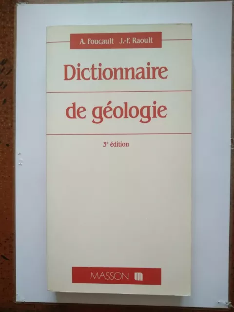 Dictionnaire De Geologie (Guides Geologiques Regionaux) - Foucault & Raoult