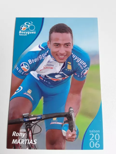 CYCLISME Carte cycliste  RONY MARTIAS Équipe BOUYGUES TELECOM 2006 .
