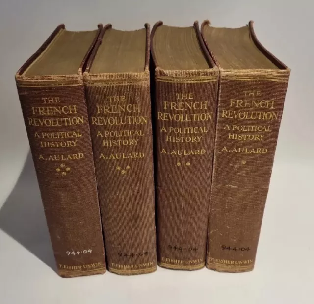 The French Revolution: A Political History 4 Vol A. Aulard Fisher Unwin 1910 HB