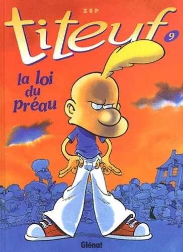 Titeuf, Tome 9 : La loi du Préau