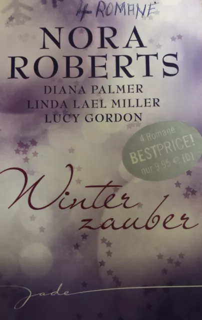 Winterzauber von Nora Roberts, Diana Palmer, Linda Lael Miller und Lucy Gordon