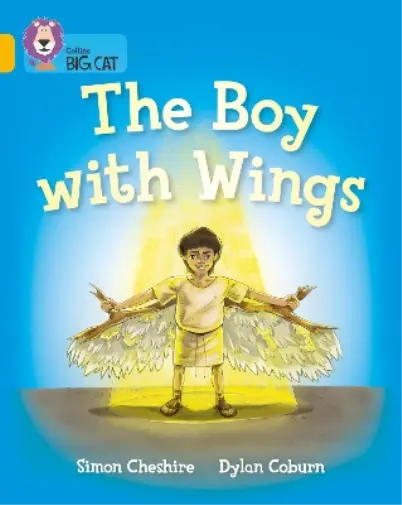 Simon Cheshire The Boy With Wings (Poche) Collins Big Cat