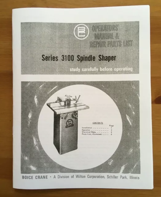 Boice Crane Spindle Shaper Series 3100 Operators' Manual & Repair Parts List