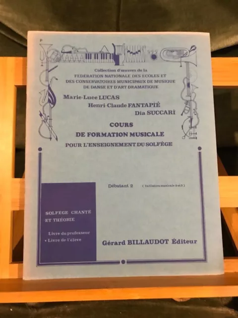Lucas Fantapié Dia Succari Cours formation musicale éd. Billaudot Livre élève