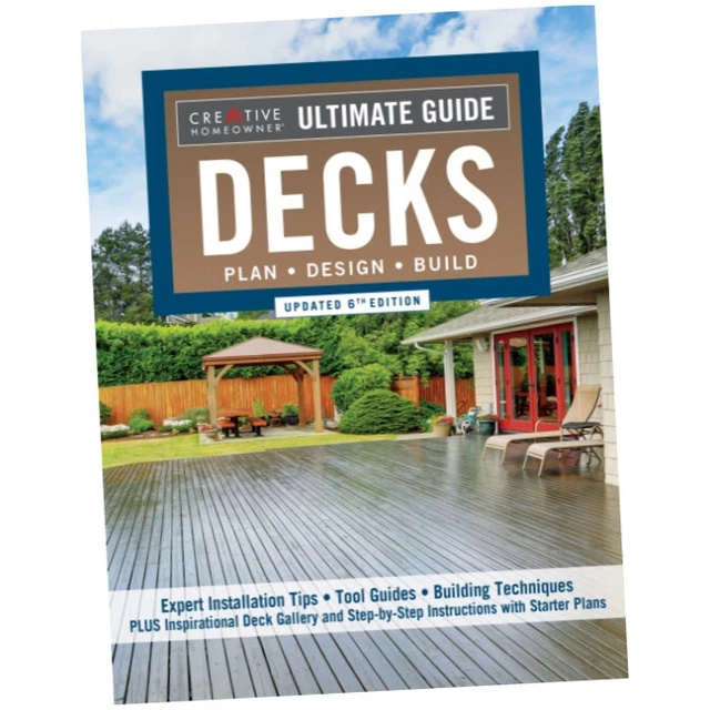 ULTIMATE GUIDE: DECKS, Updated 6th Edition : Plan, Design, Build ...