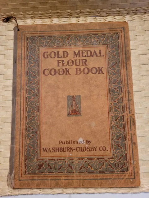 1910 ORIGINAL GOLD MEDAL FLOUR Cook Book Washburn-Crosby