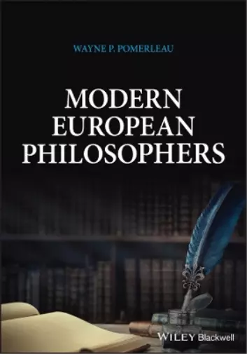 Wayne P. Pomerleau Modern European Philosophers (Poche)