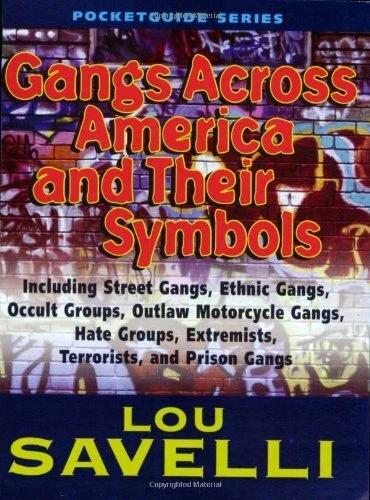 GANGS ACROSS AMERICA AND THEIR SYMBOLS (POCKETGUIDES) By Lou Savelli *Excellent*