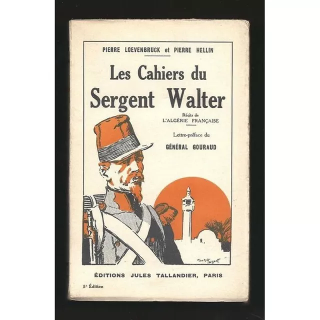 LOEVENBRUCK, Pierre et HELLIN, Pierre. : Les Cahiers du Sergent Walter.