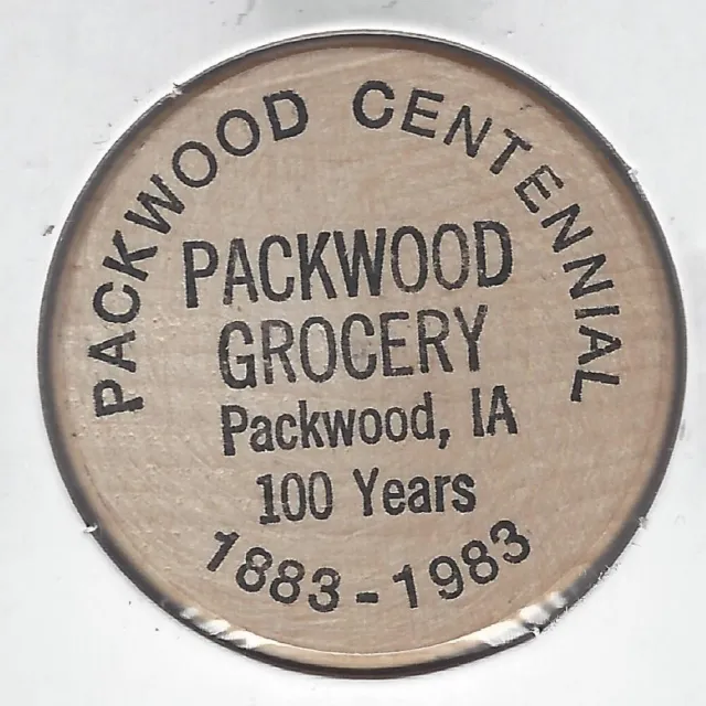 1883-1983, PACKWOOD, IOWA Centennial, PACKWOOD GROCERY, Token/Coin Wooden Nickel