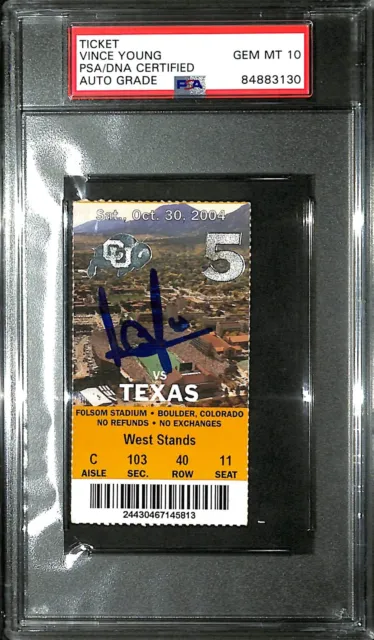 VINCE YOUNG Signed 2004 Texas Longhorns vs. Colorado Ticket PSA/DNA 10 Slabbed