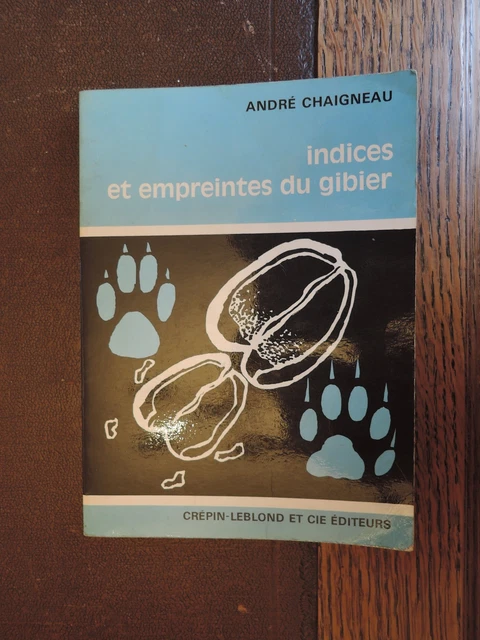 Manuel Du Piégeur Par André Chaigneau – Édition 1949 – Livre Ancien France