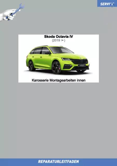 eBook Skoda Octavia 4 (2019 ➤) Reparaturanleitung Karosserie innen