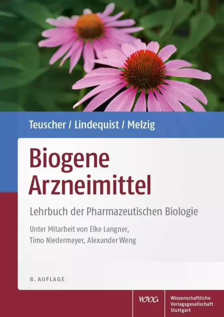 Biogene Arzneimittel Lehrbuch der Pharmazeutischen Biologie Teuscher (u. a.)