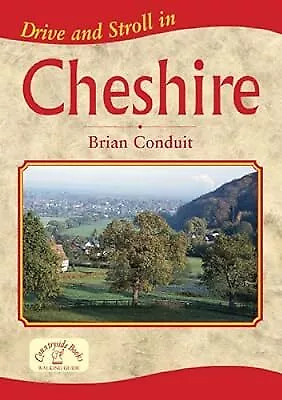 Drive & Stroll in Cheshire, Brian Conduit, Used; Good Book