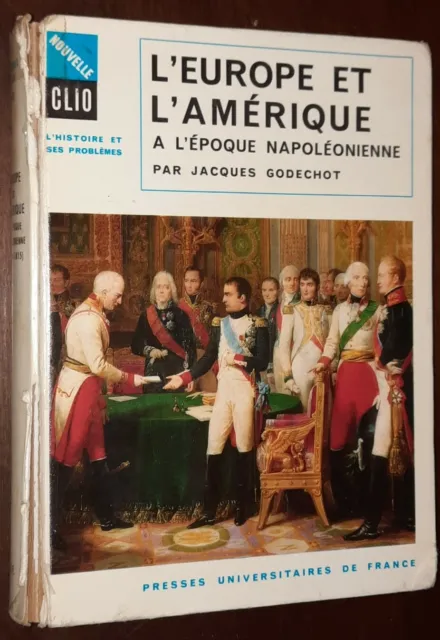 L'Europe Et L'Amerique Nouvelle Clio L'Histoire et ses problems Jacques Godechot
