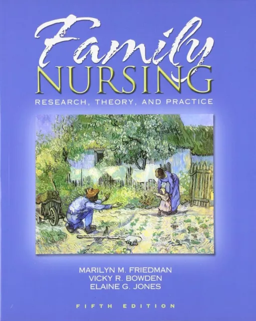 FAMILY NURSING: RESEARCH, Theory, and Practice (Fifth Edition) by M ...