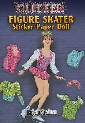 Glitter Figure Skater Sticker Paper Doll by Barbara Steadman (Paperback, 2007)
