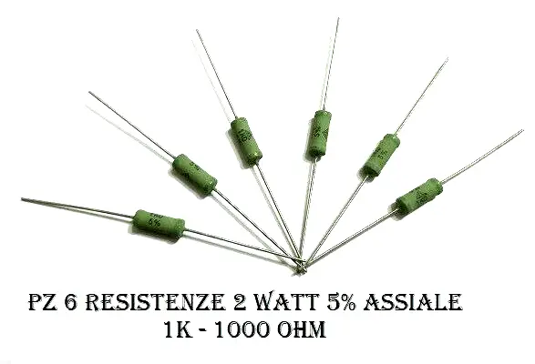 PZ 6 Resistenza 1K 1000 Ohm 2W 2Watt 5% OSSIDO METALLO A FILO ASSIALE