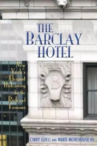 Cynthia Gueli Cindy Gueli Ward Morehouse The Barclay Hotel (Poche)