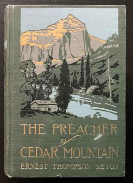 THE PREACHER OF CEDAR MOUNTAIN by ERNEST THOMPSON SETON (1917)