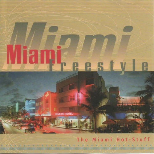 Miami Freestyle The Miami Hot-Stuff Cd 2001 14 Tracks Mixed Prestige Freeze On 2