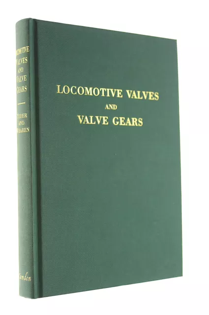 Locomotive Valves and Valve Gears by Yoder, Jacob; Wharen, George