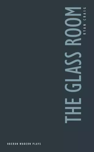 The Glass Room by Craig, Ryan