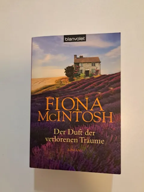 Der Duft der verlorenen Träume von Fiona McIntosh (2014, Taschenbuch)
