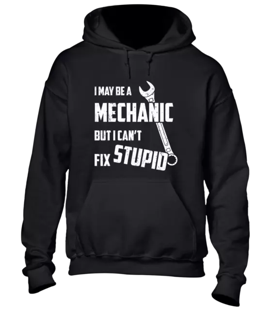 I May Be A Mechanic Hoody Hoodie Cool Funny Joke Slogan Printed Design Top