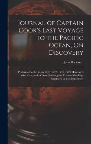 Journal of Captain Cook's Last Voyage to the Pacific Ocean, On Discovery: