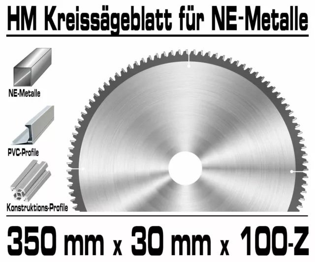ALU Hartmetall Kreissägeblatt 350 mm x 30 x 100-Z Negativ Aluminium NE-Metall XT