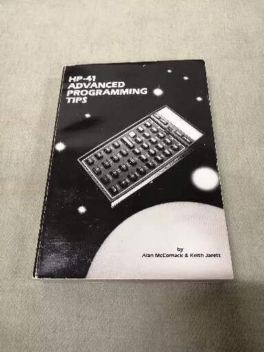 Hp-41 Advanced Programming Tips A. Mccornack & K. Jarett Hp-41Cx Hp-41Cy Hp-41Cl Hp-41 Advanced Programming Tips A. Mccornack & K. Jarett Hp-41Cx Hp-41Cy Hp-41Cl