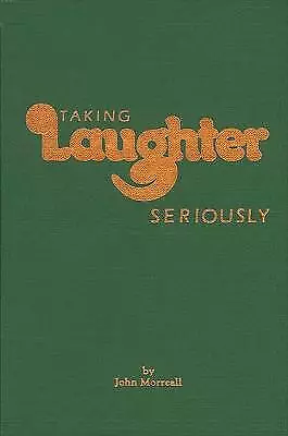 Taking Laughter Seriously - 9780873956437