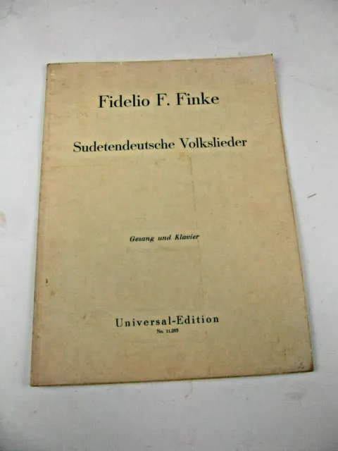 rare alte Noten Sudetendeutsche Volkslieder Gesang und Klavier Fidelio F. Finke