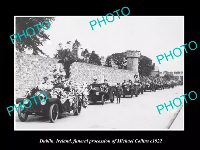 8x6 PHOTO OF DUBLIN IRELAND FUNERAL OF IRISH LEADER MICHAEL COLLINS 1922 1