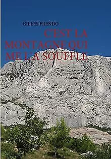 C'est la montagne qui me l'a soufflé de Frendo Gilles | Livre | état très bon