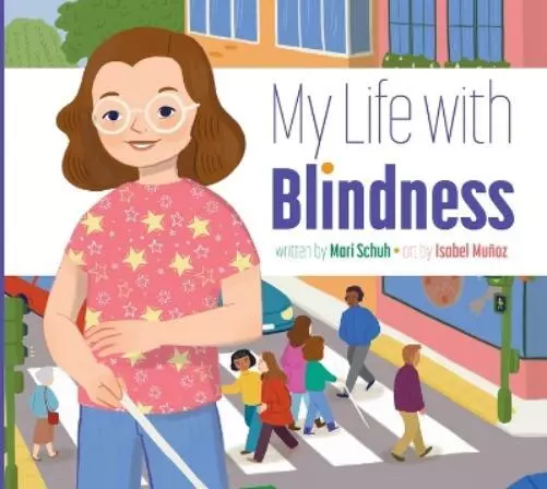 Mari C Schuh My Life with Blindness (Poche) My Life With...