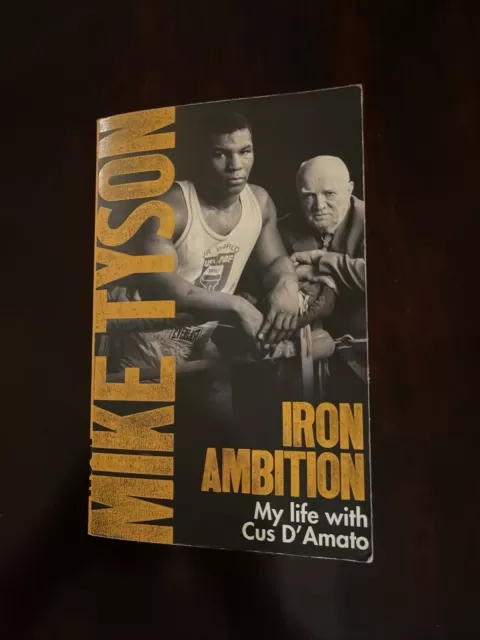 Iron Ambition: Lessons I've Learned from the Man Who Made Me a Champion by Mike