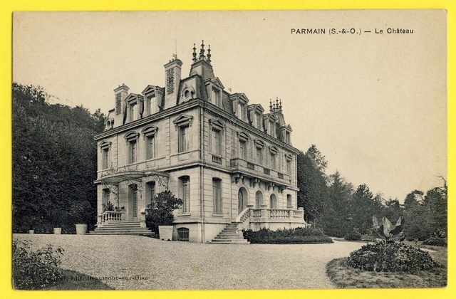 cpa written in 1914 PARMAIN (Val d'Oise) Le CHÃTEAU Military Correspondence