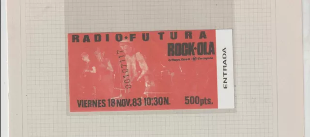 Entrada Concierto Radio Futura Rook-Ola Cartagena año 1983 (GT-350)