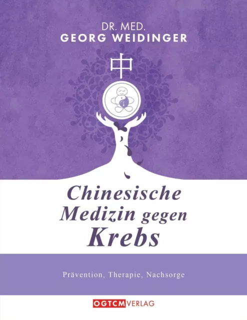 Chinesische Medizin gegen Krebs von Georg Weidinger (2020, Gebundene Ausgabe)