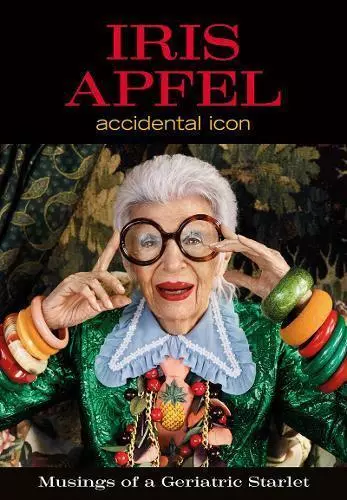 Iris Apfel: Accidental Icon Par Apfel, Iris, Neuf Livre ,Gratuit & , (Har