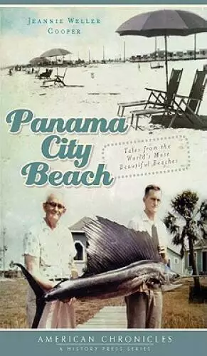 Panama City Beach:: Tales from the Worlds Most Beautiful Beaches (A - VERY GOOD