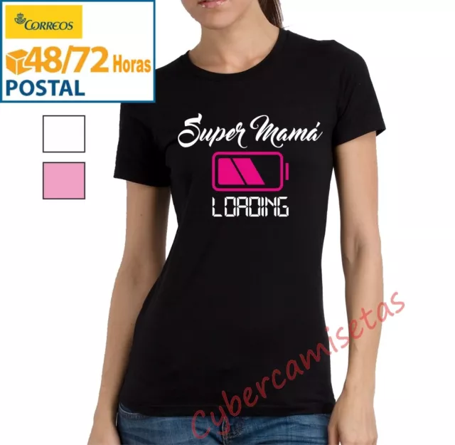 Camiseta Dia De La Madre Loading Regalo Mama Mujer Chica