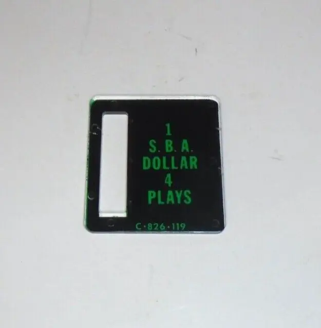 Bally Pinball Machine Coin Door Entry Plate   -   1 S.b.a. Dollar 4 Plays Slot
