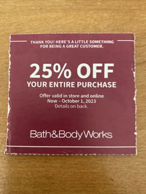 BATH & BODY WORKS 25% Off Entire Purchase Coupon  EXPIRES 10/1
