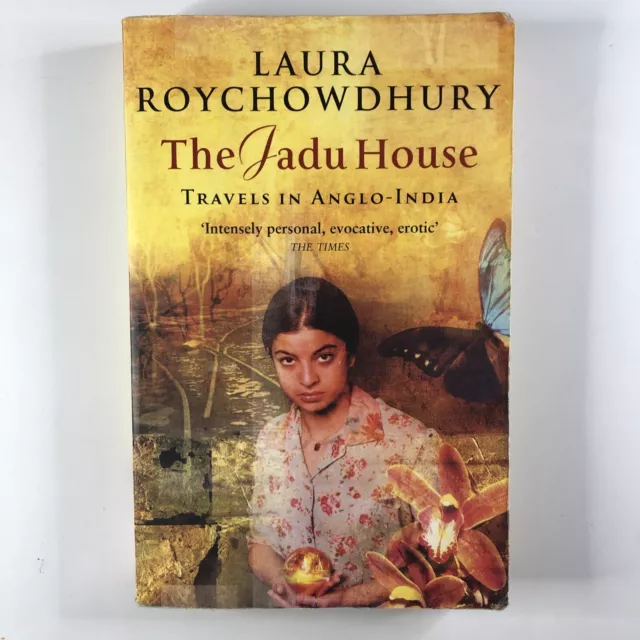 The Jadu House by Laura Roychowdhury Paperback Anglo Indian Culture Travel Book