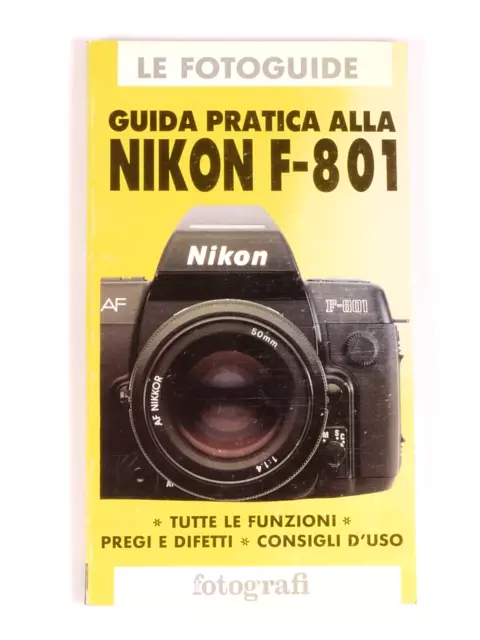 Prl) Fotoguide Fotografi Guida Pratica Alla Nikon F-801 Libro Fotografia Book