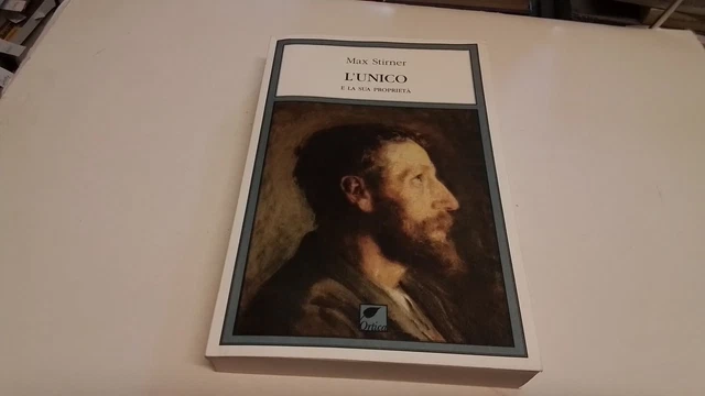 L'unico e la sua proprietà - Stirner Max - L'ortica Ed, 1f25 L'unico e la sua proprietà - Stirner Max - L'ortica Ed, 1f25